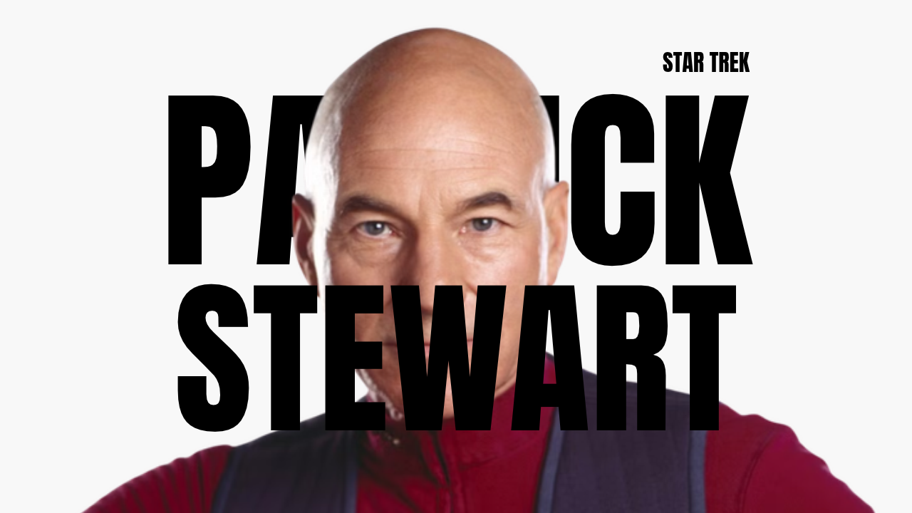 What Captain Picard Means to Me: Thank You, Sir Patrick Stewart